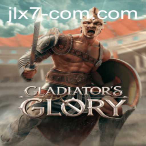 Unleashing Adventure with GladiatorsGlory: A Journey into JLX7 com's Gaming Marvel